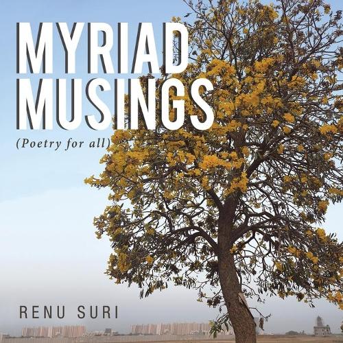 Myriad Musings: (Poetry for All)