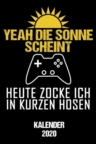 Kalender 2020 Sonne zocken kurzen Hosen