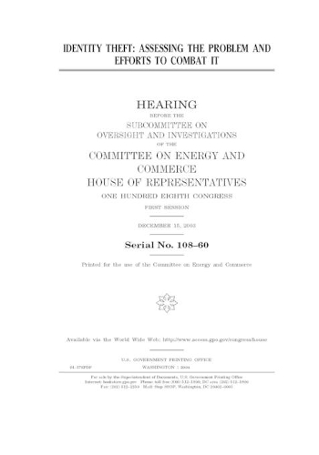 Identity theft: assessing the problem and efforts to combat it