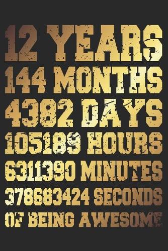 12 Years Of Being Awesome