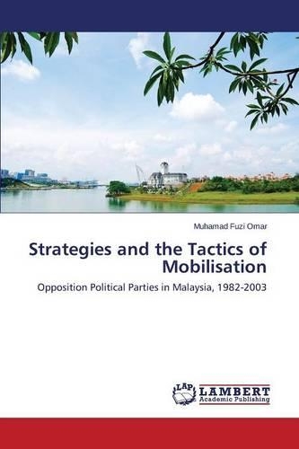 Strategies and the Tactics of Mobilisation: (English)