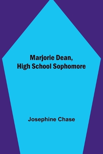 Marjorie Dean, High School Sophomore