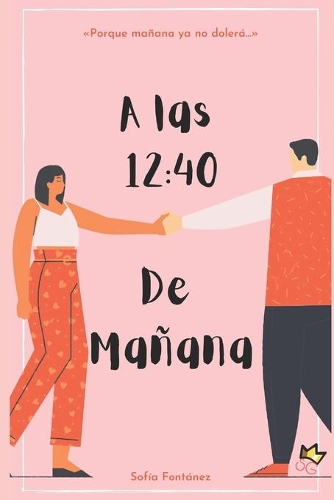 A las doce y cuarenta de mañana