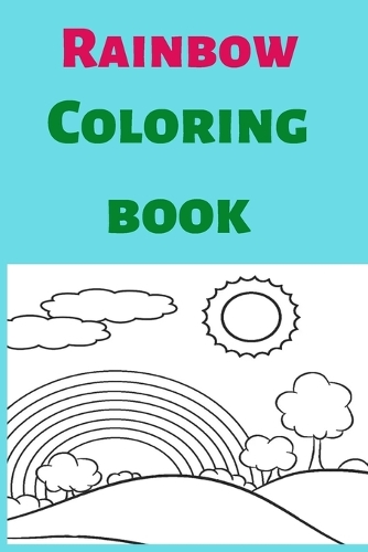 Rainbow Coloring book: Kids for Ages 4-8