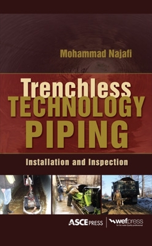 Trenchless Technology Piping: Installation and Inspection