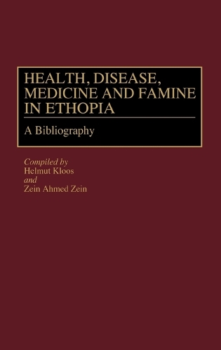 Health, Disease, Medicine and Famine in Ethiopia