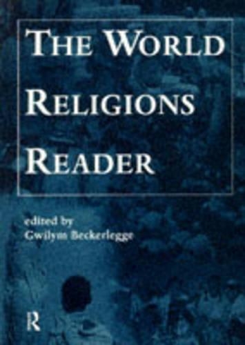 The World Religions Reader: (Open University module A213 world religions)