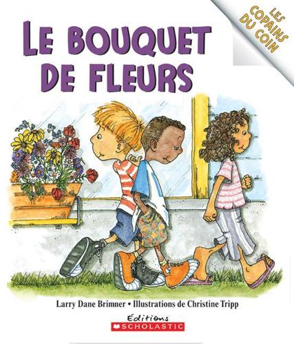 Les Copains Du Coin: Le Bouquet de Fleurs