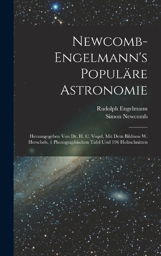 Newcomb-Engelmann's Populäre Astronomie
