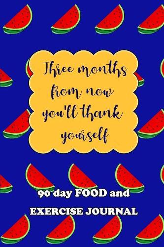 90 Day Food and Exercise Journal