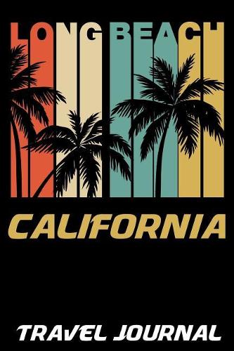 Long Beach California Travel Journal
