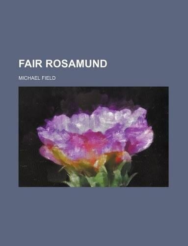 Fair Rosamund