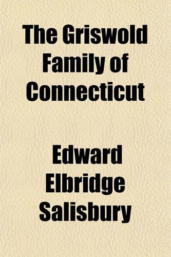 The Griswold Family of Connecticut