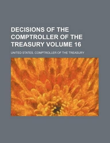 Decisions of the Comptroller of the Treasury Volume 16