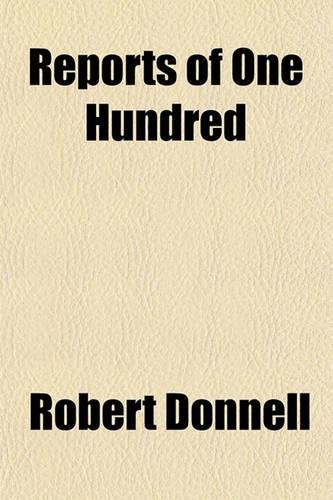 Reports of One Hundred: (English)