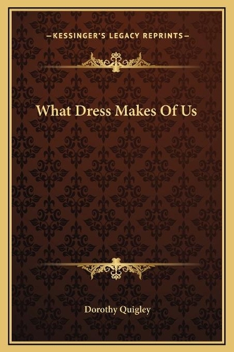 What Dress Makes Of Us