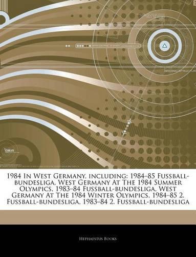 Articles on 1984 in West Germany, Including