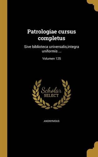 Patrologiae cursus completus
