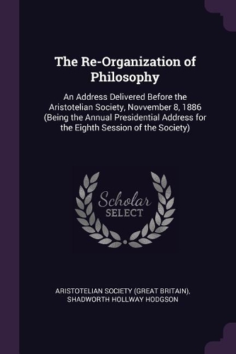 The Re-Organization of Philosophy