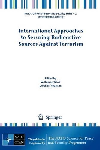 International Approaches to Securing Radioactive Sources Against Terrorism