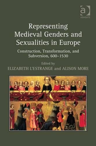 Representing Medieval Genders and Sexualities in Europe