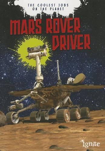 Mars Rover Driver the Coolest Jobs on the Planet
