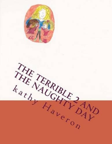 The Terrible 2 and the naughty day