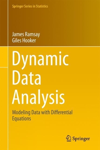 Dynamic Data Analysis: Modeling Data with Differential Equations(Springer Series in Statistics)