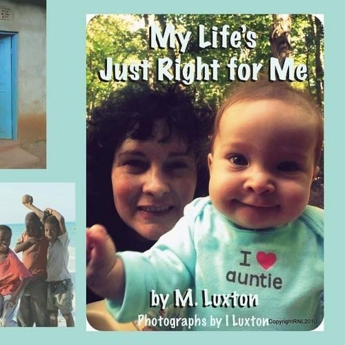 My Life's Just Right for Me!: A Photobook with Poetry for Young Children(English)
