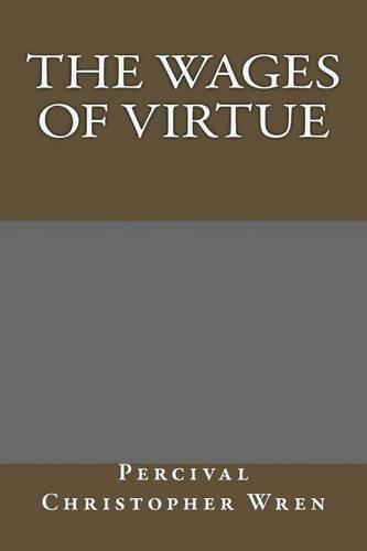 The Wages of Virtue