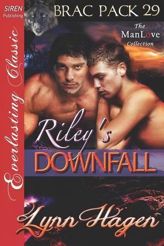 Riley's Downfall [Brac Pack 29] (Siren Publishing Everlasting Classic Manlove): (English)
