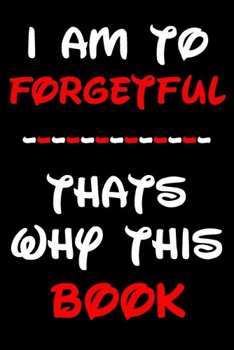 I am forgetful - thats why this Book: Dotgrid 200 Pages creamwhite - notebook cool design