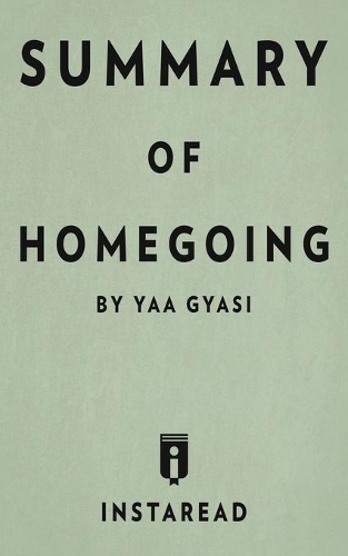 Summary of Homegoing