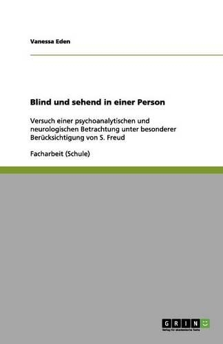 Blind und sehend in einer Person