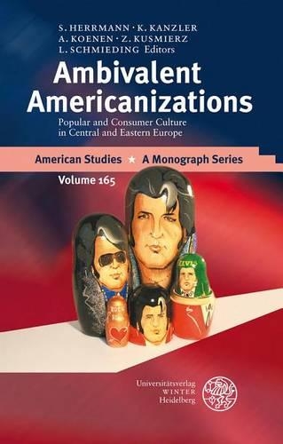 Ambivalent Americanizations