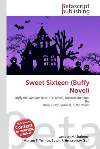 Sweet Sixteen (Buffy Novel)