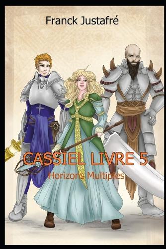 Cassiel Livre 5 Horizons Multiples