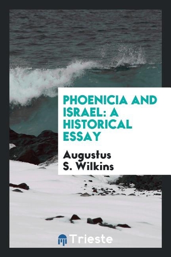 Phoenicia and Israel: A Historical Essay
