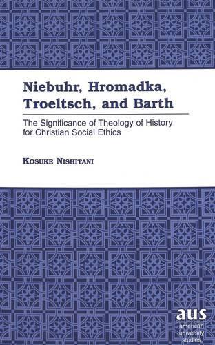 Niebuhr, Hromadka, Troeltsch, and Barth