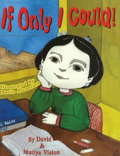 If Only I Could!
