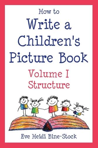 How to Write a Children's Picture Book Volume I: Structure(English)