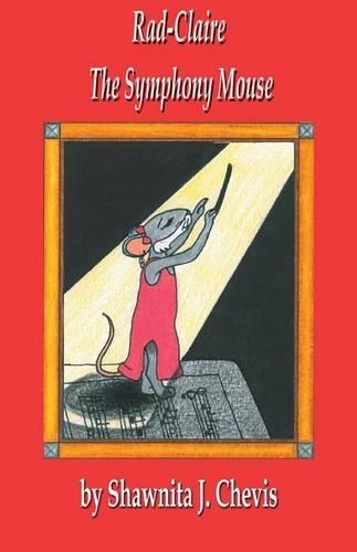 Rad-Claire the Symphony Mouse: (English)