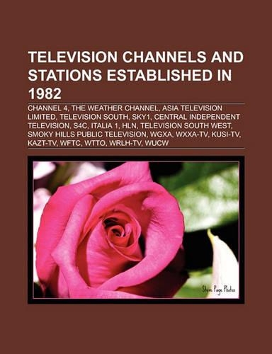 Television Channels and Stations Established in 1982