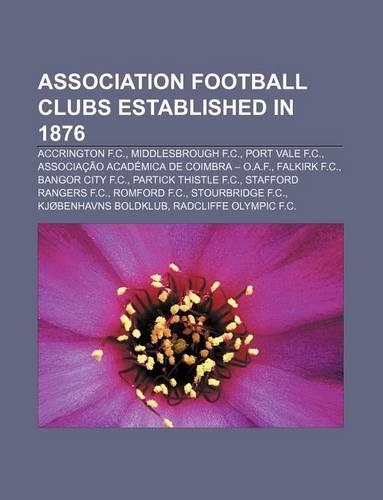 Association Football Clubs Established in 1876