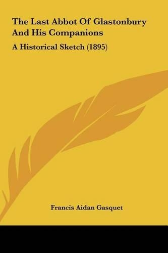 The Last Abbot of Glastonbury and His Companions