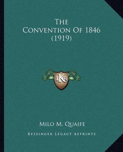 The Convention of 1846 (1919): (English)