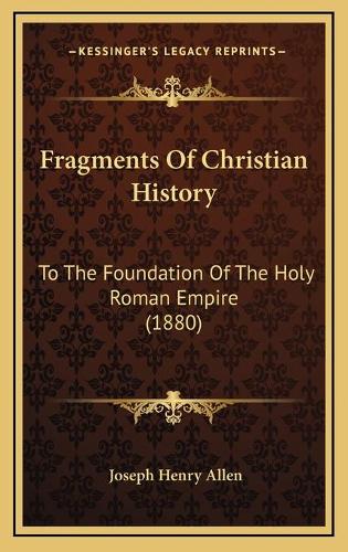 Fragments Of Christian History