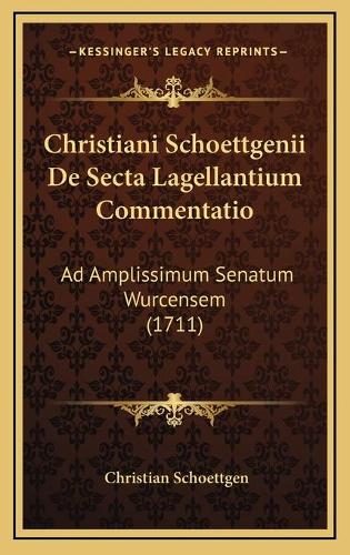 Christiani Schoettgenii De Secta Lagellantium Commentatio