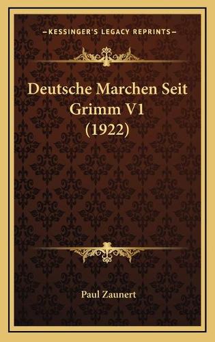 Deutsche Marchen Seit Grimm V1 (1922)