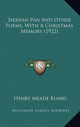 Sierran Pan And Other Poems, With A Christmas Memory (1922)